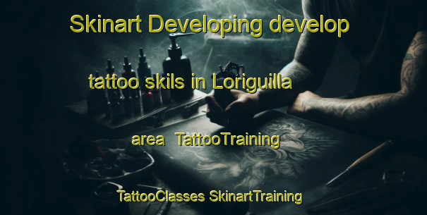 Skinart Developing develop tattoo skils in Loriguilla area | #TattooTraining #TattooClasses #SkinartTraining-Spain