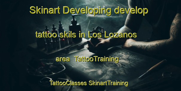 Skinart Developing develop tattoo skils in Los Lozanos area | #TattooTraining #TattooClasses #SkinartTraining-Spain