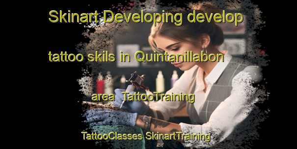 Skinart Developing develop tattoo skils in Quintanillabon area | #TattooTraining #TattooClasses #SkinartTraining-Spain