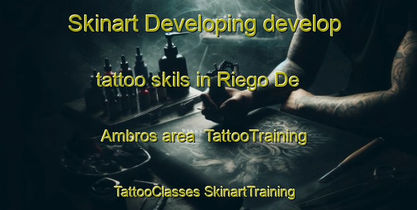 Skinart Developing develop tattoo skils in Riego De Ambros area | #TattooTraining #TattooClasses #SkinartTraining-Spain