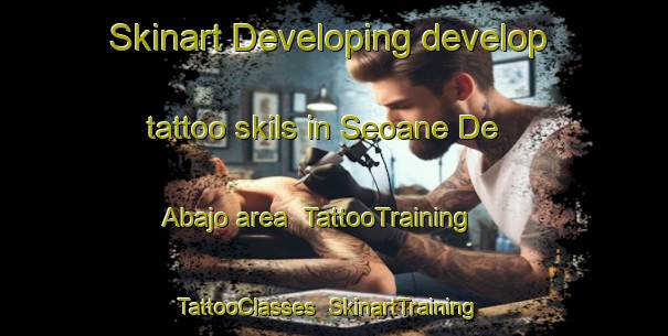 Skinart Developing develop tattoo skils in Seoane De Abajo area | TattooTraining | TattooClasses | SkinartTraining-Spain