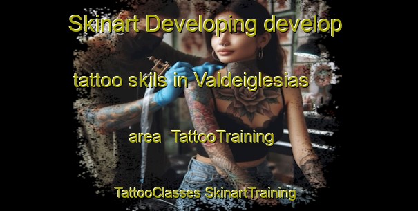 Skinart Developing develop tattoo skils in Valdeiglesias area | #TattooTraining #TattooClasses #SkinartTraining-Spain