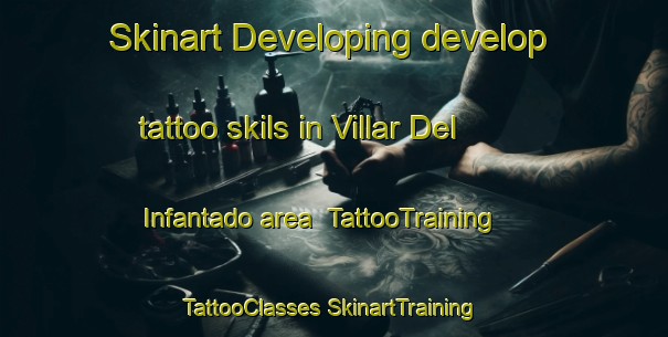 Skinart Developing develop tattoo skils in Villar Del Infantado area | #TattooTraining #TattooClasses #SkinartTraining-Spain