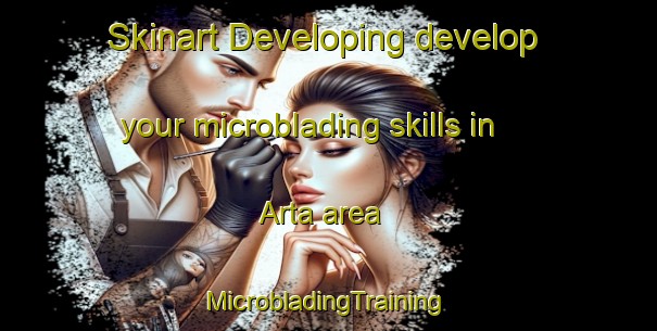 Skinart Developing develop your microblading skills in Arta area | #MicrobladingTraining #MicrobladingClasses #SkinartTraining-Spain