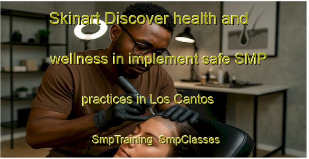 Skinart Discover health and wellness in implement safe SMP practices in Los Cantos | SmpTraining | SmpClasses | SkinartTraining-Spain
