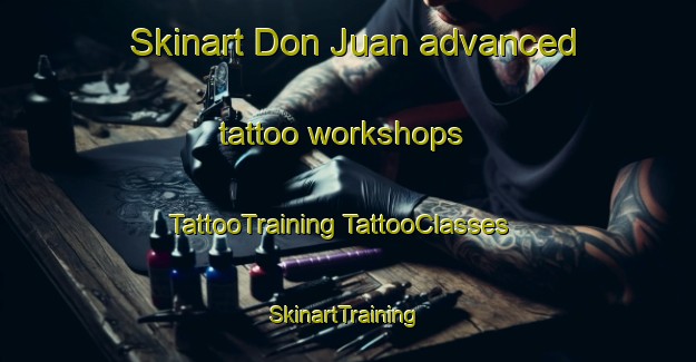 Skinart Don Juan advanced tattoo workshops | #TattooTraining #TattooClasses #SkinartTraining-Spain