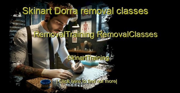 Skinart Dorra removal classes | #RemovalTraining #RemovalClasses #SkinartTraining-Spain