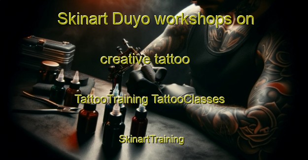 Skinart Duyo workshops on creative tattoo | #TattooTraining #TattooClasses #SkinartTraining-Spain