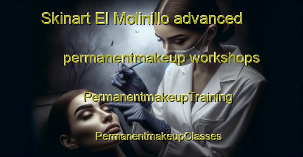 Skinart El Molinillo advanced permanentmakeup workshops | #PermanentmakeupTraining #PermanentmakeupClasses #SkinartTraining-Spain