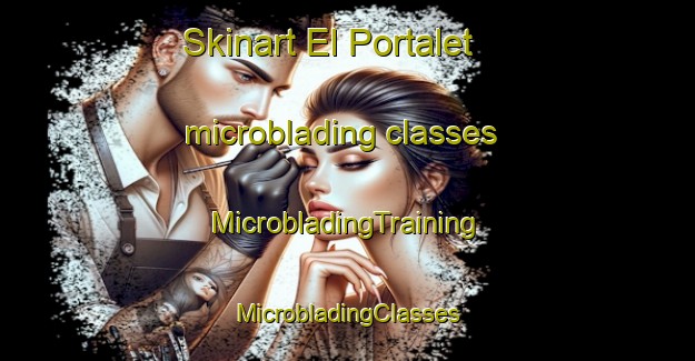 Skinart El Portalet microblading classes | #MicrobladingTraining #MicrobladingClasses #SkinartTraining-Spain