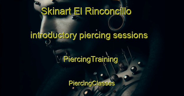 Skinart El Rinconcillo introductory piercing sessions | #PiercingTraining #PiercingClasses #SkinartTraining-Spain