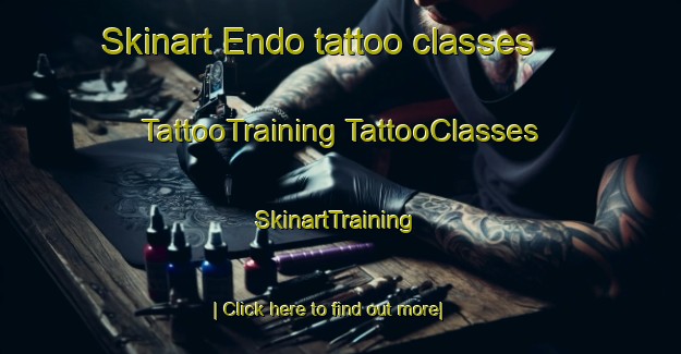 Skinart Endo tattoo classes | #TattooTraining #TattooClasses #SkinartTraining-Spain