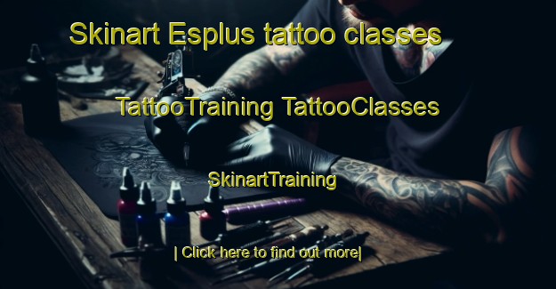 Skinart Esplus tattoo classes | #TattooTraining #TattooClasses #SkinartTraining-Spain