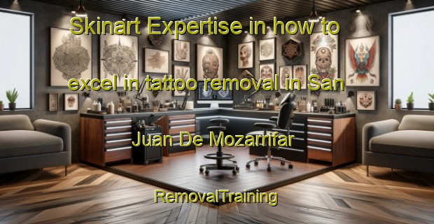 Skinart Expertise in how to excel in tattoo removal in San Juan De Mozarrifar | RemovalTraining | RemovalClasses | SkinartTraining-Spain