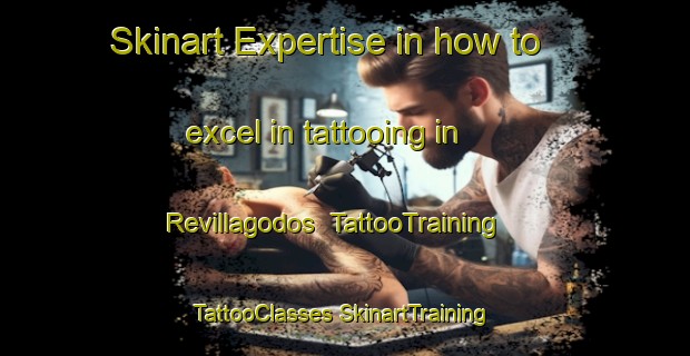 Skinart Expertise in how to excel in tattooing in Revillagodos | #TattooTraining #TattooClasses #SkinartTraining-Spain