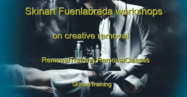 Skinart Fuenlabrada workshops on creative removal | #RemovalTraining #RemovalClasses #SkinartTraining-Spain