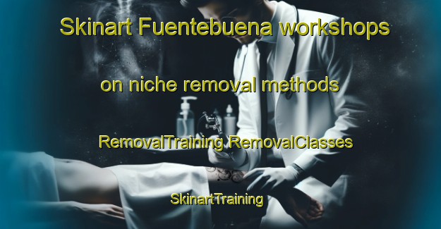 Skinart Fuentebuena workshops on niche removal methods | #RemovalTraining #RemovalClasses #SkinartTraining-Spain