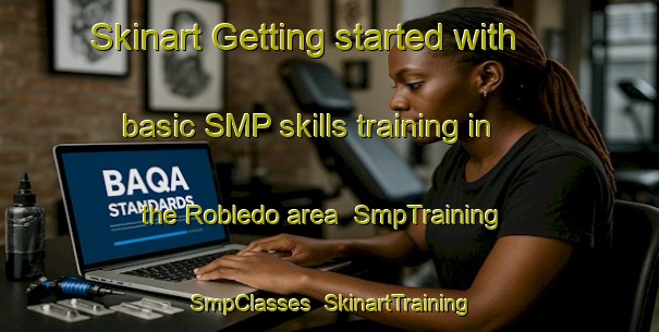 Skinart Getting started with basic SMP skills training in the Robledo area | SmpTraining | SmpClasses | SkinartTraining-Spain