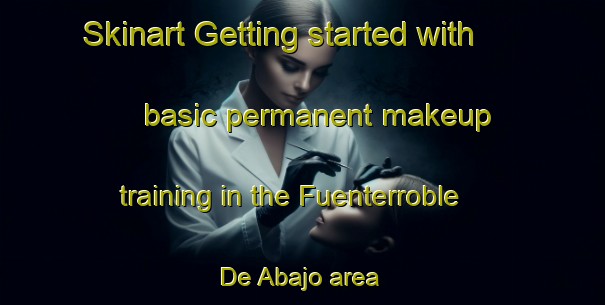 Skinart Getting started with basic permanent makeup training in the Fuenterroble De Abajo area | PermanentmakeupTraining | PermanentmakeupClasses | SkinartTraining-Spain