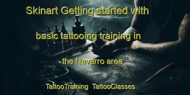 Skinart Getting started with basic tattooing training in the Navarro area | TattooTraining | TattooClasses | SkinartTraining-Spain