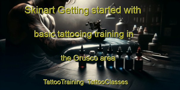 Skinart Getting started with basic tattooing training in the Orusco area | TattooTraining | TattooClasses | SkinartTraining-Spain