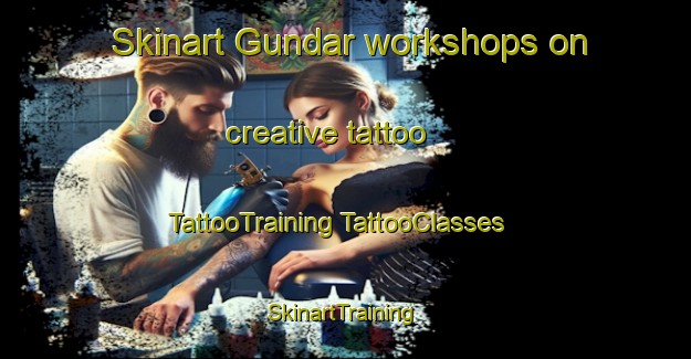 Skinart Gundar workshops on creative tattoo | #TattooTraining #TattooClasses #SkinartTraining-Spain