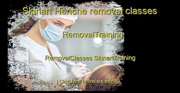 Skinart Henche removal classes | #RemovalTraining #RemovalClasses #SkinartTraining-Spain