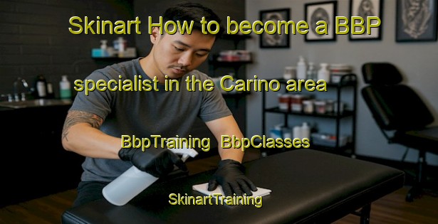 Skinart How to become a BBP specialist in the Carino area | BbpTraining | BbpClasses | SkinartTraining-Spain