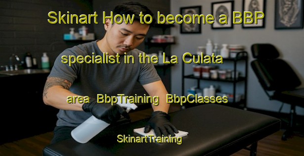 Skinart How to become a BBP specialist in the La Culata area | BbpTraining | BbpClasses | SkinartTraining-Spain