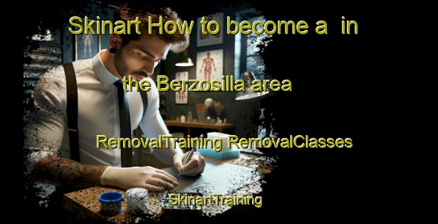 Skinart How to become a  in the Berzosilla area | #RemovalTraining #RemovalClasses #SkinartTraining-Spain