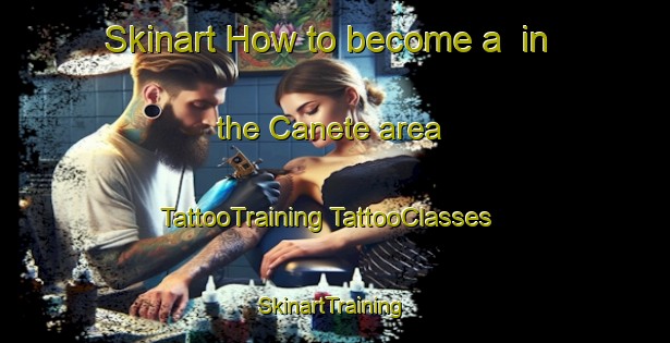 Skinart How to become a  in the Canete area | #TattooTraining #TattooClasses #SkinartTraining-Spain