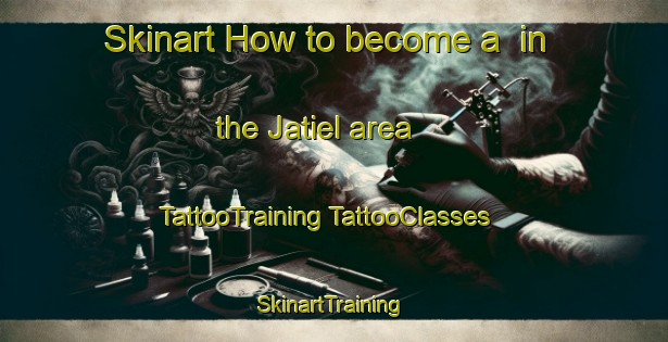 Skinart How to become a  in the Jatiel area | #TattooTraining #TattooClasses #SkinartTraining-Spain