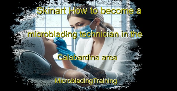 Skinart How to become a microblading technician in the Calabardina area | MicrobladingTraining | MicrobladingClasses | SkinartTraining-Spain