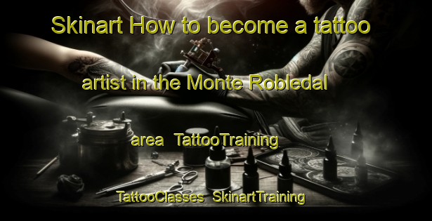 Skinart How to become a tattoo artist in the Monte Robledal area | TattooTraining | TattooClasses | SkinartTraining-Spain
