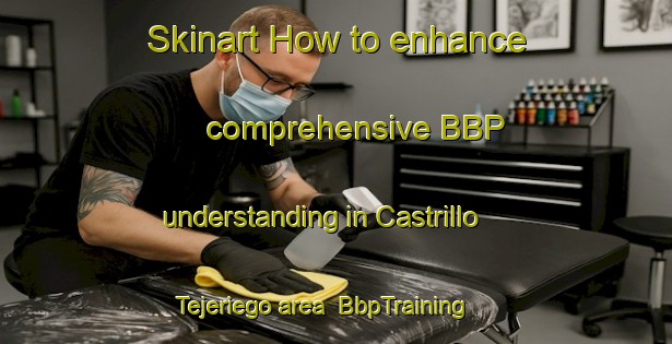 Skinart How to enhance comprehensive BBP understanding in Castrillo Tejeriego area | BbpTraining | BbpClasses | SkinartTraining-Spain
