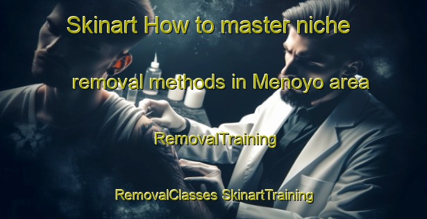 Skinart How to master niche removal methods in Menoyo area | #RemovalTraining #RemovalClasses #SkinartTraining-Spain