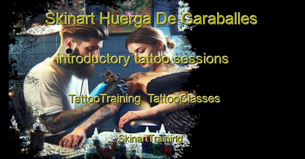 Skinart Huerga De Garaballes introductory tattoo sessions | TattooTraining | TattooClasses | SkinartTraining-Spain
