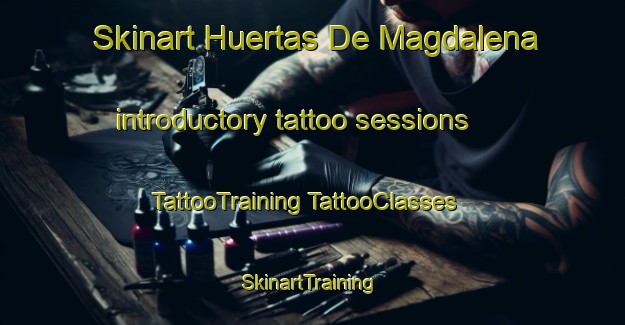 Skinart Huertas De Magdalena introductory tattoo sessions | #TattooTraining #TattooClasses #SkinartTraining-Spain