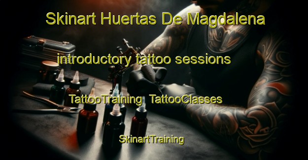 Skinart Huertas De Magdalena introductory tattoo sessions | TattooTraining | TattooClasses | SkinartTraining-Spain