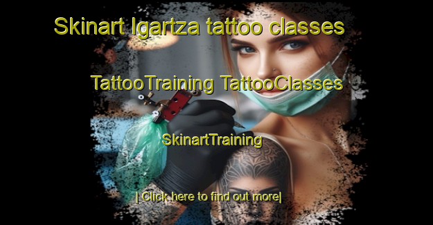 Skinart Igartza tattoo classes | #TattooTraining #TattooClasses #SkinartTraining-Spain