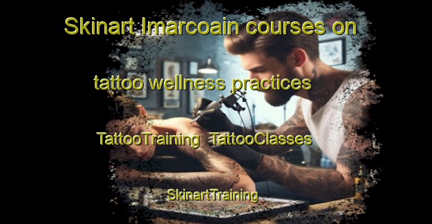 Skinart Imarcoain courses on tattoo wellness practices | TattooTraining | TattooClasses | SkinartTraining-Spain