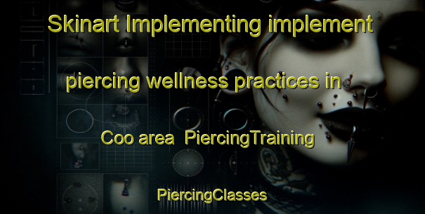 Skinart Implementing implement piercing wellness practices in Coo area | #PiercingTraining #PiercingClasses #SkinartTraining-Spain