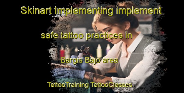 Skinart Implementing implement safe tattoo practices in Bargis Bajo area | #TattooTraining #TattooClasses #SkinartTraining-Spain