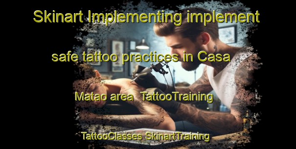 Skinart Implementing implement safe tattoo practices in Casa Matao area | #TattooTraining #TattooClasses #SkinartTraining-Spain