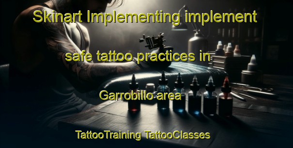 Skinart Implementing implement safe tattoo practices in Garrobillo area | #TattooTraining #TattooClasses #SkinartTraining-Spain