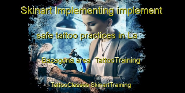 Skinart Implementing implement safe tattoo practices in La Bazagona area | #TattooTraining #TattooClasses #SkinartTraining-Spain