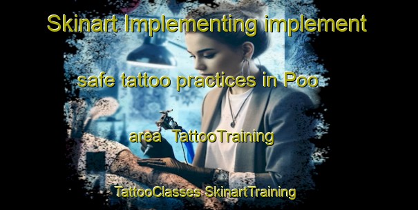 Skinart Implementing implement safe tattoo practices in Poo area | #TattooTraining #TattooClasses #SkinartTraining-Spain