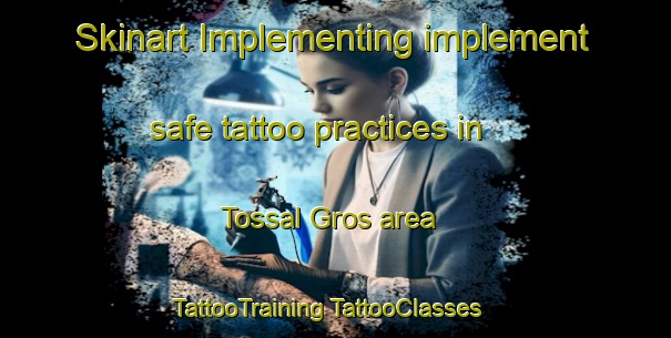 Skinart Implementing implement safe tattoo practices in Tossal Gros area | #TattooTraining #TattooClasses #SkinartTraining-Spain