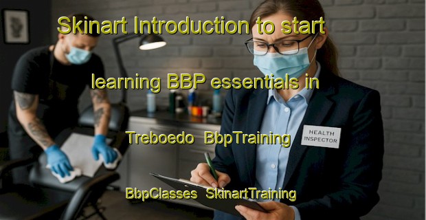 Skinart Introduction to start learning BBP essentials in Treboedo | BbpTraining | BbpClasses | SkinartTraining-Spain