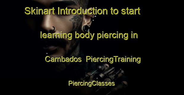 Skinart Introduction to start learning body piercing in Cambados | #PiercingTraining #PiercingClasses #SkinartTraining-Spain